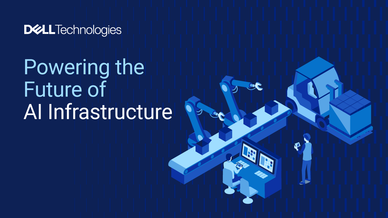 Dell Technologies: Powering the Future of AI Infrastructure